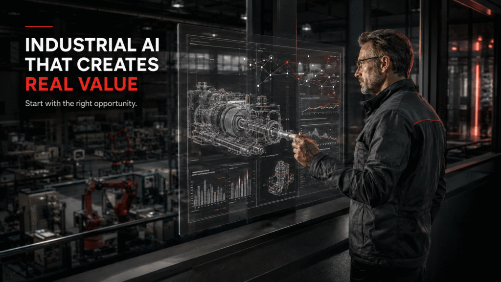 Industrial AI That Creates Real Value: Where Manufacturers Should Start